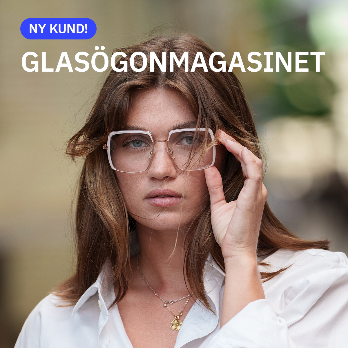 Ny kund, glasögonmagasinet.